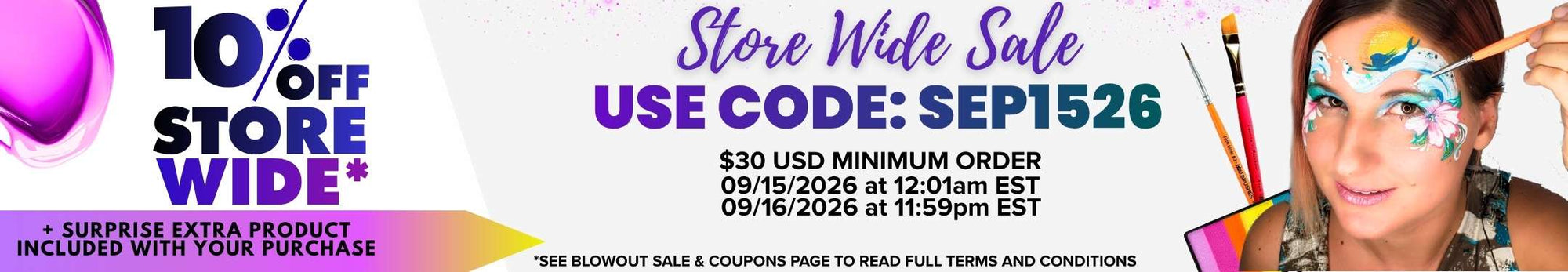 A wide promotional banner for a 10% off storewide sale. On the left, bold purple text announces "10% OFF STORE WIDE*" with a pink banner below stating "+ SURPRISE EXTRA PRODUCT INCLUDED WITH YOUR PURCHASE". The center features cursive and dark purple text reading "Store Wide Sale, USE CODE: SEP1526", above sale terms: "$30 USD MINIMUM ORDER", running from "09/15/2026 at 12:01am EST" to "09/16/2026 at 11:59pm EST", and fine print stating "*SEE BLOWOUT SALE & COUPONS PAGE TO READ FULL TERMS AND CONDITIONS"