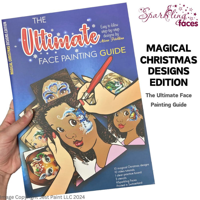 Sparkling Faces | The Ultimate Face Painting Practice Guide - Magical Christmas Designs by Milena Potekhina