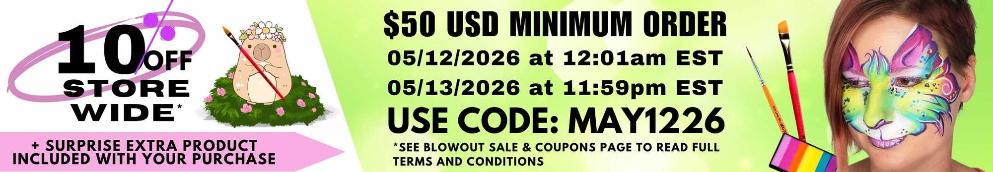A promotional banner for a 10% off store-wide sale from May 12th to May 13th, 2026. It features a cartoon capybara, a woman with colorful face paint, and a surprise extra product offer. Use promo code MAY1226 on orders of $50 or more.