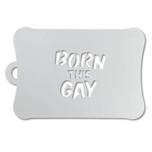 Ooh! Face Painting Stencil | Born This Gay! (SB28)