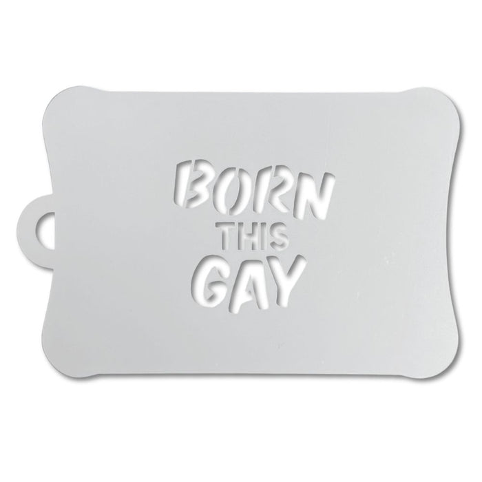Ooh! Face Painting Stencil | Born This Gay! (SB28)