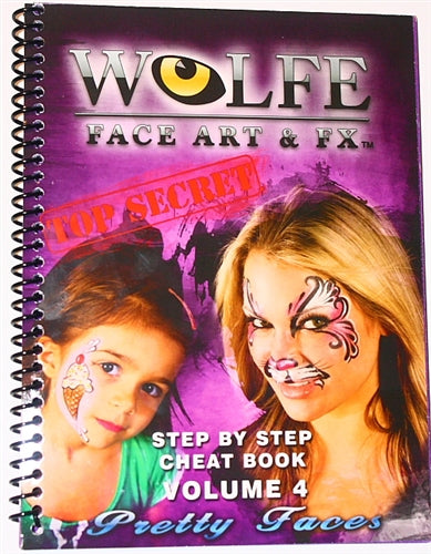 Wolfe FX Step by Step Cheat Book #4 - Pretty Faces